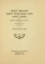 Cover of Saint Francis, Saint Scraggles, and Saint James