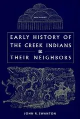 Cover of Early history of the Creek Indians and their neighbors