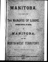 Cover of The Marquis of Lorne, governor-general of Canada, on Manitoba and the North-West Territory