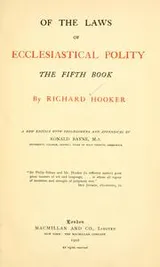 Cover of Of the laws of Ecclesiastical polity, the fifth book