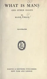 Cover of What Is Man? and Other Essays