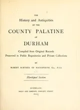 Cover of The history and antiquities of the county palatine of Durham