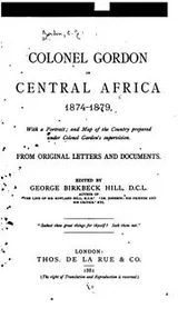 Cover of Colonel Gordon in Central Africa, 1874-1879