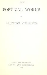 Cover of The poetical works of Brunton Stephens