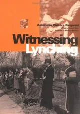 Cover of Witnessing Lynching