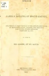 Cover of Speech of James S. Rollins, of Boone County, delivered in joint session of the Senate and House of Representatives, pending the election for United States senator, February 2d, 1855