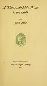 Cover of A thousand-mile walk to the Gulf