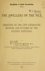 Cover of The dwellers on the Nile, or, Chapters on the life, literature, history, and customs of the ancient Egyptians