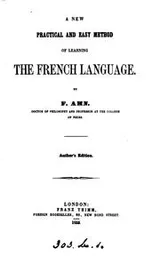 Cover of A new, practical and easy method of learning the French language. (1st, 2nd course). Author's ed