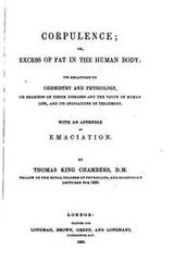 Cover of Corpulence, or, Excess of fat in the human body