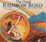 Cover of The good rainbow road = Rawa 'kashtyaa'tsi hiyaani