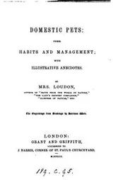 Cover of Domestic pets: their habits and management