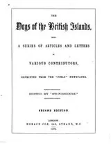 Cover of The Dogs of the British Islands, Being a Series of Articles and Letters by ..