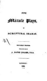 Cover of Five Miracle Plays, Or Scriptural Dramas