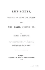 Cover of Life Scenes, Sketched in Light and Shadow from the World Around Us