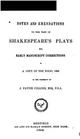 Cover of Notes and Emendations to the Text of Shakespeare's Plays: From Early Manuscript Corrections in a ..