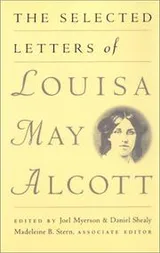 Cover of The selected letters of Louisa May Alcott