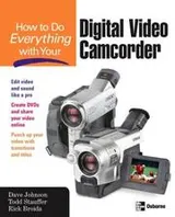 Cover of How to do everything with your digital video camcorder