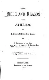 Cover of The Bible and Reason Against Atheism: In a Series of Letters to a Friend