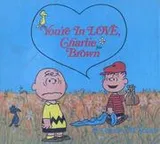 Cover of You're in Love, Charlie Brown