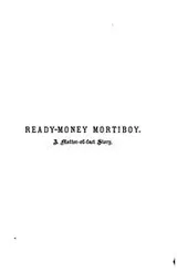 Cover of Ready-money mortiboy