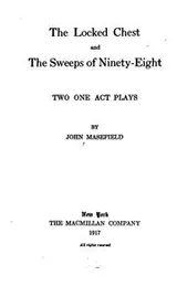 Cover of The Locked Chest: And The Sweeps of Ninety-eight, Two One Act Plays
