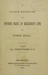 Cover of A glance backward at fifteen years of missionary life in north India