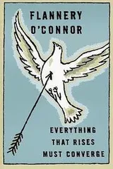 Cover of Everything That Rises Must Converge