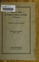 Cover of Hours of Work as Related to Output and Health of Workers