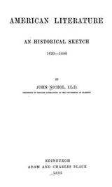 Cover of American literature ; an historical sketch, 1620-1880