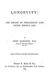 Cover of Longevity: the means of prolonging life after middle age