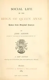 Cover of Social life in the reign of Queen Anne