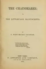 Cover of The chainbearer, or, The Littlepage manuscripts