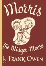 Cover of Morris the midget moose