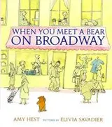 Cover of When you meet a bear on Broadway