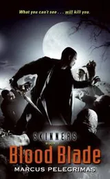 Cover of Blood Blade (Skinners, Book 1)