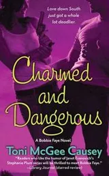 Cover of Charmed and Dangerous (Bobbie Faye, Book 1)