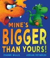 Cover of Mine's Bigger Than Yours!