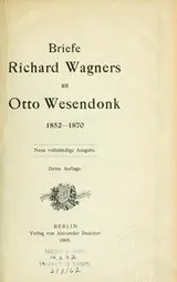 Cover of Briefe Richard Wagners an Otto Wesendonk, 1852-1870