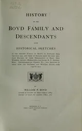 Cover of History of the Boyd family and descendents with historical sketches...