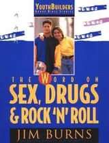 Cover of The Word on Sex, Drugs & Rock 'N' Roll (Youth Builders)