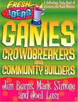 Cover of Games, Crowdbreakers and Community Builders (Fresh Ideas Resource)