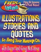 Cover of Illustrations, Stories and Quotes to Hang Your Message on (Fresh Ideas Series)