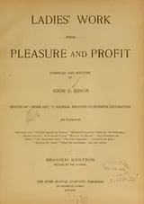 Cover of Ladies's work for pleasure and profit