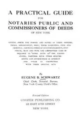 Cover of A practical guide for notaries public and commissioners of deeds of New York