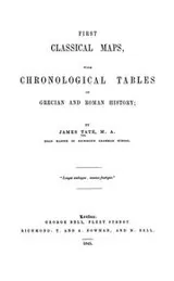 Cover of First Classical Maps with Chronological Tables of Grecian and Roman History
