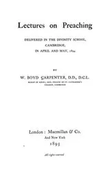 Cover of Lectures on preaching delivered in the divinity school, Cambridge, in April and May, 1894