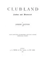 Cover of Club-land, London and provincial