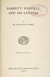 Cover of Barrett Wendell and His Letters