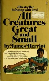 Cover of All Creatures Great and Small (All Creatures Great and Small #1-2)